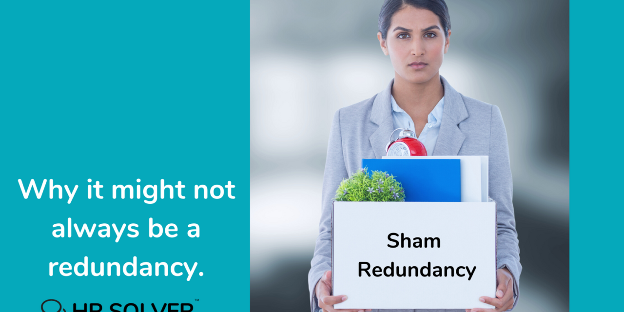 Why it might not ALWAYS be a redundancy situation- Sham Redundancy